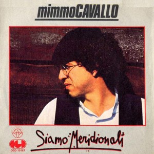 45 giri Siamo meridionali di Mimmo Cavallo 45 giri Siamo meridionali di Mimmo Cavallo