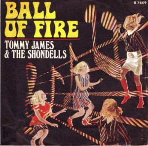 "Ball of fire" cantata da Tommy James & The Shondells "Ball of fire" cantata da Tommy James & The Shondells