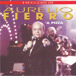 CD 'A pizza di Aurelio Fierro