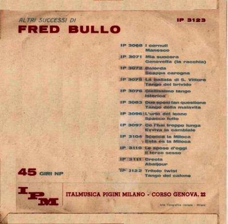 Alcuni dei 45 giri pubblicati dalla IPM di Fred Bullo