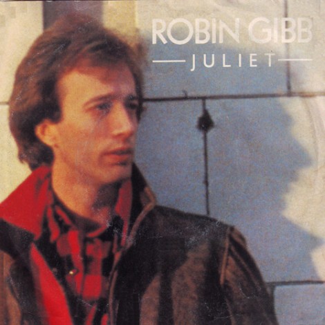 Juliet a 45 giri di Robin Gibb solista.