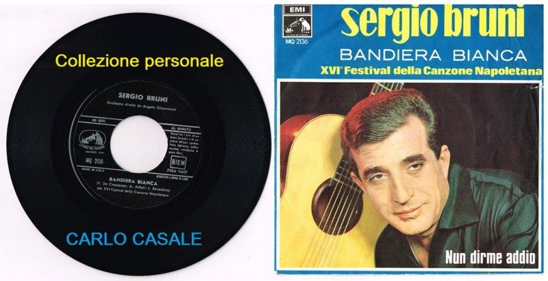45 giri Sergio Bruni canta Bandiera bianca.