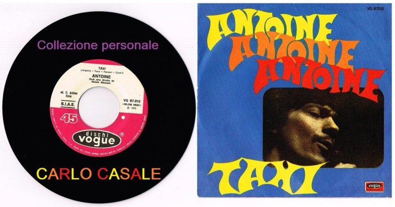 45 giri TAXI canta Antoine.