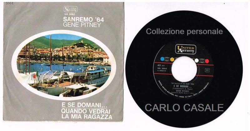 Quando vedrai la mia ragazza * E se domani, canta GENE PITNEY.