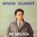 Cover del 45 giri raro “Amore scusami” inciso da Jim Malaga