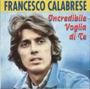 Cover dell’album di Francesco Calabrese Incredibile voglia di te