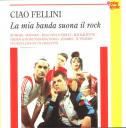 cd pubblicato dalla Butterfly di Milano “Ciao Fellini”