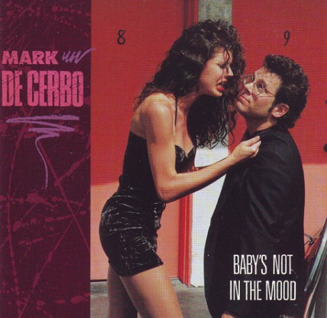 Il CD di Mark De Cerbo "Baby's not in the mood"