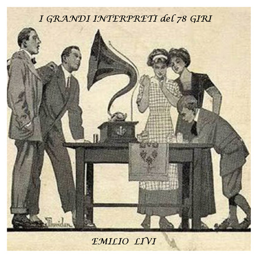 Emilio Livi “78 giri”