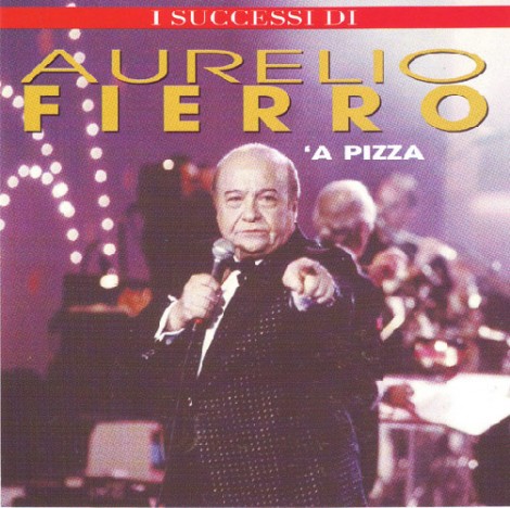 CD 'A pizza di Aurelio Fierro