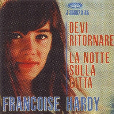 Françoise Hardy canta "Devi ritornare"
