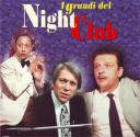 I grandi del night club