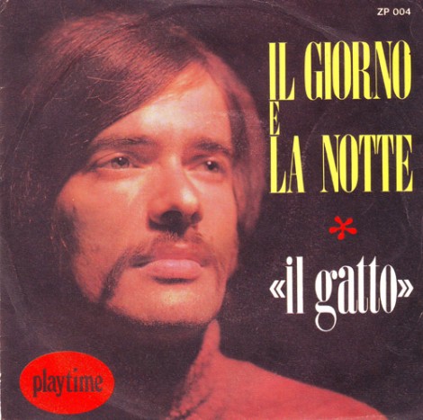 Il giorno e la notte cantata da "Il Gatto"