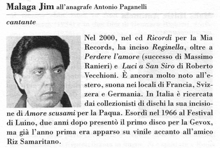 Jim Malaga, poco noto a Napoli, ma conosciuto in tutta Europa.