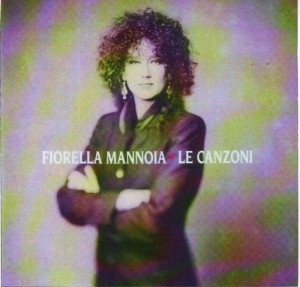 Fiorella Mannoia - Le canzoni
