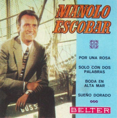 Manolo Escobar incide su dischi Belter