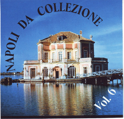 Copertina virtuale per "Napoli da collezione Vol.6"