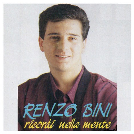 Ricordi nella mente canta Renzo Bini