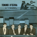Tonino D’Ischia e i Forestieri alle prime incisioni
