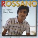 Rossano ti voglio tanto bene